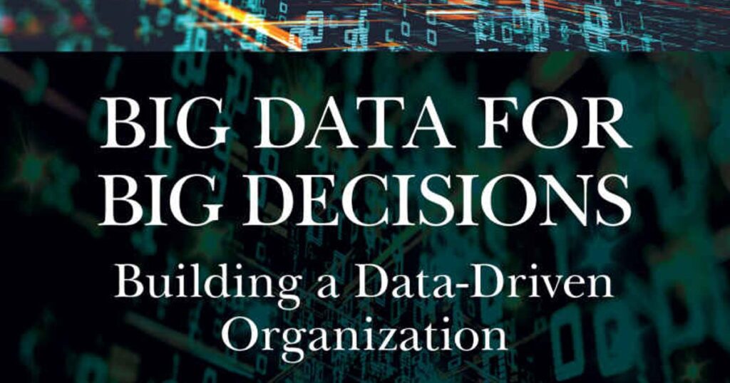 فصل سوم کتاب “داده‌های عظیم برای تصمیمات بزرگ: ایجاد یک سازمان داده محور”